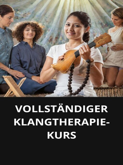 Title details for VOLLSTÄNDIGER KLANGTHERAPIE-KURS by Marcel Souza - Available